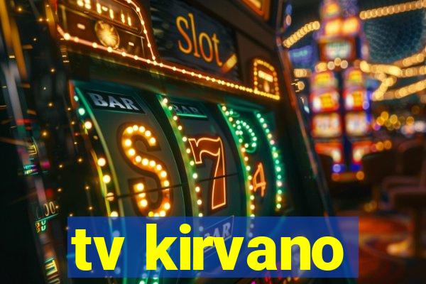 tv kirvano